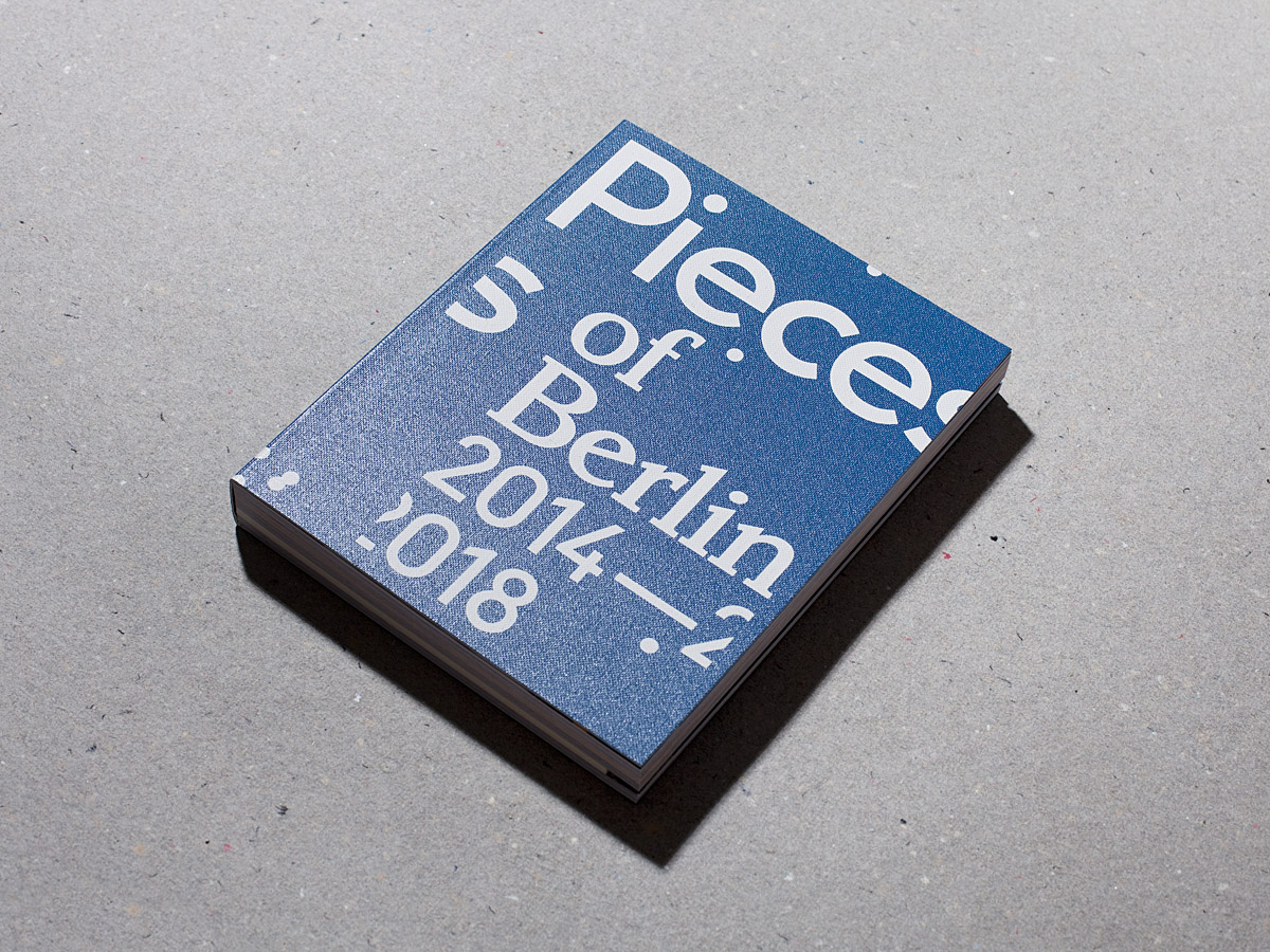 Pieces of Berlin 2014 - 2018
